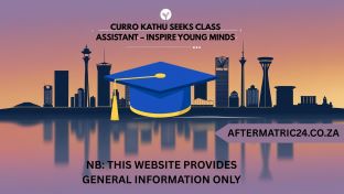 CURRO KATHU SEEKS CLASS ASSISTANT – INSPIRE YOUNG MINDS