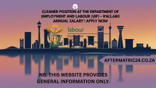 CLEANER POSITION AT THE DEPARTMENT OF EMPLOYMENT AND LABOUR UIF – R163680 ANNUAL SALARY APPLY NOW