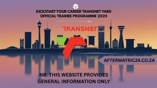 KICKSTART YOUR CAREER TRANSNET YARD OFFICIAL TRAINEE PROGRAMME 2025