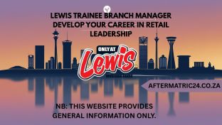 LEWIS TRAINEE BRANCH MANAGER DEVELOP YOUR CAREER IN RETAIL LEADERSHIP