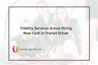 Fidelity Services Group Hiring Now Cash in Transit Driver