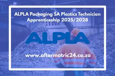 "ALPLA Packaging SA Plastics Technician Apprenticeship 2025 – Lanseria, Gauteng – Apply for a 4-year training programme with global exposure."