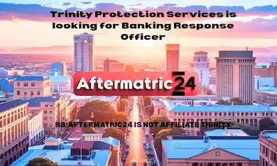 Trinity Protection Services is looking for Banking Response Officer 20250909 075953 0000